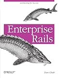 Enterprise Rails by Dan Chak