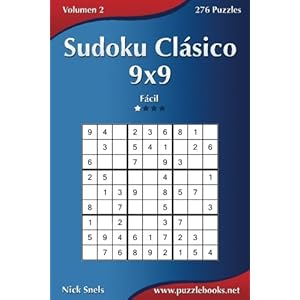 Sudoku Clásico 9x9 - Fácil - Volumen 2 - 276 Puzzles (Volume 2) (Spanish Edition)