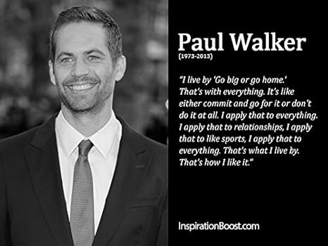 Citation De Paul Walker 32 Obtenez Motive Poster 30 5 X 45 7 Cm Amazon Ca Maison Et Cuisine