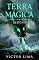 Livro Terra Mágica - Desígnio: (Partes IV, V e VI)
