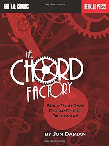 Download The Chord Factory: Build Your Own Guitar Chord Dictionary PDF