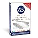 65 Secrets to Amazing Retirement Travel - More Than 65 Intrepid Writers and Travel Experts Reveal Fun Places and New Horizons in Your Retirement (Milestone Series)