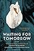 Waiting for Tomorrow: A Novel by Nathacha Appanah, Geoffrey Strachan
