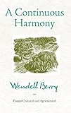 A Continuous Harmony: Essays Cultural and Agricultural
