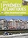 Pyrénées Atlantiques, 50 sites incontournables (TOURISME - BALADES ET CIRCUITS) (French Edition) by 