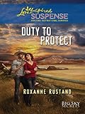 Duty to Protect (Big Sky Secrets)