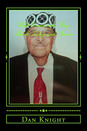 Webb Evans said Buy Black Today and Forever: You Build The Black Community and You Should (Be One Of The Big Bold Business Brains) (Volume 1)