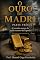 Livro O ouro de Madri parte três fim (Capítulos ocultos da história Livro 6)