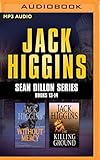 Jack Higgins - Sean Dillon Series: Books 13-14: Without Mercy, The Killing Ground