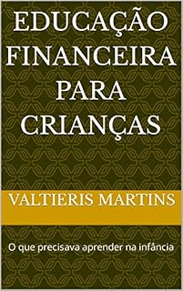 Livro Educação financeira para crianças : O que precisava aprender na infância