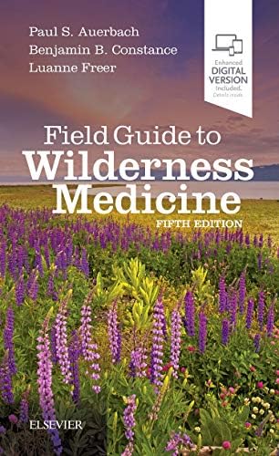 Wilderness & Travel Medicine: A Comprehensive Guide, 4th Edition