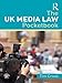 The UK Media Law Pocketbook by Tim Crook