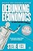 Debunking Economics: The Naked Emperor Dethroned?