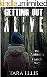 Getting Out Alive: The Autumn Veatch Story