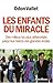Enfants Du Miracle (Les) (Documents Societe) (French Edition) by