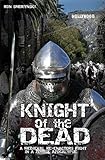 Knight of the Dead by Ron Smorynski