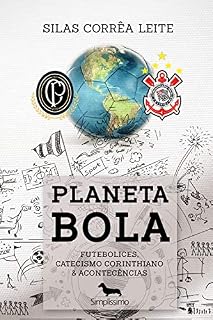 Livro Planeta Bola: Futebolices, Catecismo Corinthiano & Acontecências