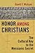 Honor Among Christians: The Cultural Key to the Messianic Secret