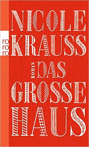 Das Grosse Haus Nicole Krauss 9783499257261 Amazon Com Books