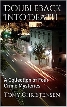 Doubleback Into Death A Collection Of Four Crime