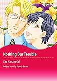 Nothing But Trouble: Harlequin comics by Beverly Barton, Sae Nanahoshi