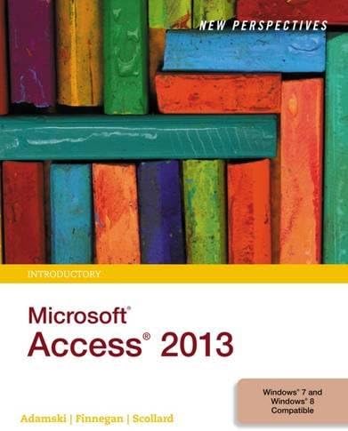 New Perspectives On Microsoft Access 2013, Introductory (New Perspectives Series)