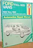 Ford Full Size Vans Automotive Repair Manual, Rendina, Ralph and Haynes, J. H., 1563921197