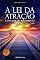Livro A Lei da Atração e o Poder do Pensamento