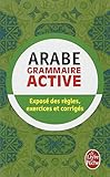 Arabe - Grammaire Active (Ldp Met.Li.Seul) (English and French Edition) by