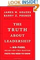 The Truth about Leadership: The No-fads, Heart-of-the-Matter Facts You Need to Know