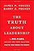 The Truth about Leadership: The No-fads, Heart-of-the-Matter Facts You Need to Know - Book by Jim Kouzes
