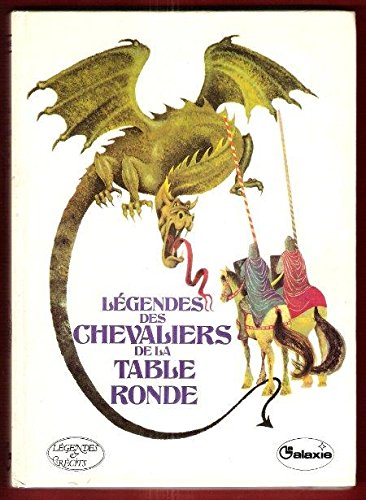 couverture de : L&eacute;gendes des chevaliers de La Table Ronde