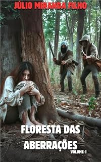 Livro Floresta das Aberrações: Volume 1 (Floresta das Aberrações [Edição Seriada])