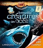 Incroyables créatures des océans by