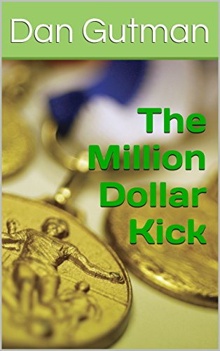 The Million Dollar Kick (The Million Dollar Series Book 2)
