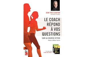 Le coach répond à vos questions sur la course à pied (French Edition)