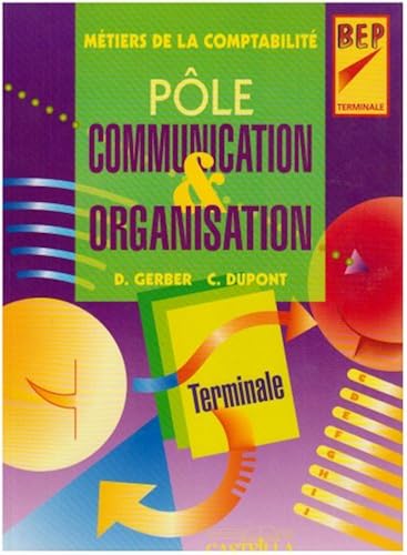 Download Pôle communication & organisation Terminale BEP Métiers de la comptabilité (1Cassette audio) PDF