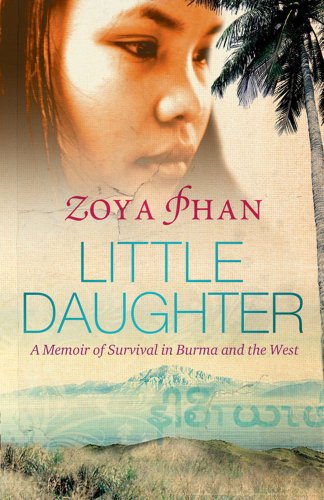 "Little Daughter - A Memoir of Survival in Burma and the West" av Zoya Phan