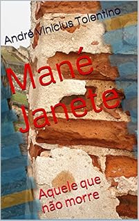 Livro Mané Janete: Aquele que não morre