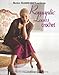 Romantic Looks Crochet (Leisure Arts #4324) (Better Homes and Gardens Creative Collection) by Meredith Corporation