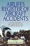 Image de Airlife's Register of Aircraft Accidents: Facts, Statistics and Analysis of Civil Accidents Since 1951