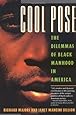 Cool Pose : The Dilemmas of Black Manhood in America
