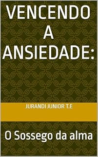Livro Vencendo a ansiedade:: O Sossego da alma