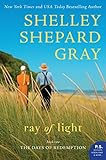 Ray of Light: The Days of Redemption Series, Book Two by Shelley Shepard Gray