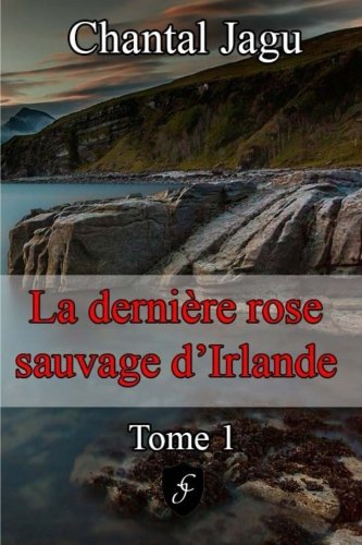 La  dernière rose sauvage d'Irlande