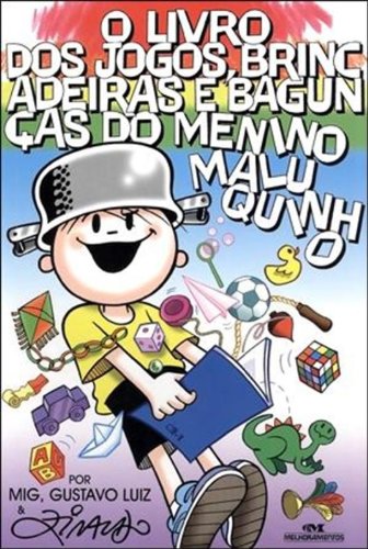 Livro O Livro dos Jogos, Brincadeiras e Bagunças do Menino Maluquinho