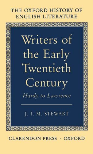 Writers of the Early Twentieth Century: Hardy to Lawrence (Oxford History of English Literature)