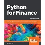 Python for Finance: Apply powerful finance models and quantitative analysis with Python, 2nd Edition