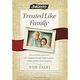Treated Like Family: How an Entrepreneur and His "Employee Family" Built Sargento, a Billion-Dollar Cheese Company