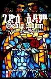 GEDLA ADAM: The Combat of Adam Against Satan; The Book of Adam & Eve